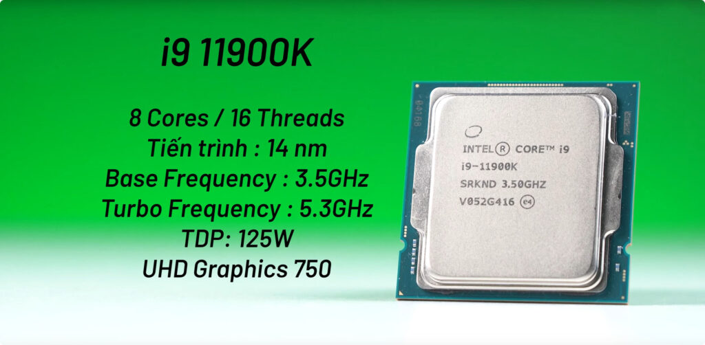 Vi xử lý tốt nhất trên thị trường lúc này - Core Intel Core i9-11900K